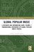 Global Popular Music: A Research and Information Guide: Transnational Discourses of Global Popular Music Studies by Clarence Bernard Henry