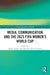 Media, Communication and the 2023 FIFA Women’s World Cup by Molly Yanity