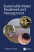 Sustainable Water Treatment and Management by Miklas Scholz