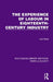 The Experience of Labour in Eighteenth-Century Industry by John Rule