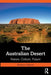 The Australian Desert: Nature, Culture, Future by Roslynn Haynes