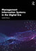 Management Information Systems in the Digital Era by Jaytilak Biswas
