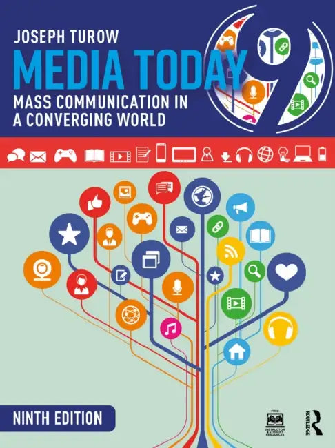 Media Today: Mass Communication in a Converging World by Joseph Turow