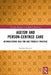 Ageism and Person-Centred Care: Rehabilitating Bias for Age-Friendly Practice by Stephen Buetow