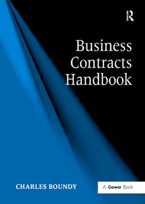 Business Contracts Handbook by Charles Boundy