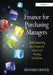 Finance for Purchasing Managers: Understanding the Financial Impact of Buying Decisions by Richard France
