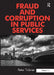 Fraud and Corruption in Public Services by Peter Tickner