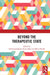 Beyond the Therapeutic State by del Loewenthal