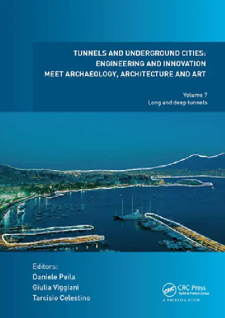 Tunnels and Underground Cities. Engineering and Innovation Meet Archaeology, Architecture and Art: Long and Deep Tunnels by Peila Daniele