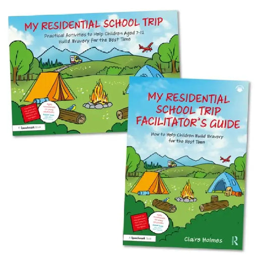 My Residential School Trip: Activity Book and Guide to Help Children Build Bravery for the Best Time by Claire Holmes