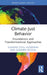 Climate-Just Behavior: Foundations and Transformational Approaches by Susanne Stoll-Kleemann