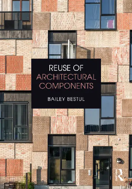 Reuse of Architectural Components by Bailey Bestul