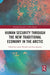 Human Security through the New Traditional Economy in the Arctic by Gorm Winther, Ívar Jónsson
