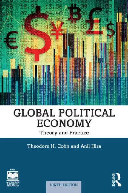 Global Political Economy: Theory and Practice by Theodore H. Cohn