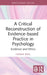 A Critical Reconstruction of Evidence-based Practice in Psychology by Henrik Berg