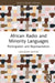 African Radio and Minority Languages by Limukani Mathe