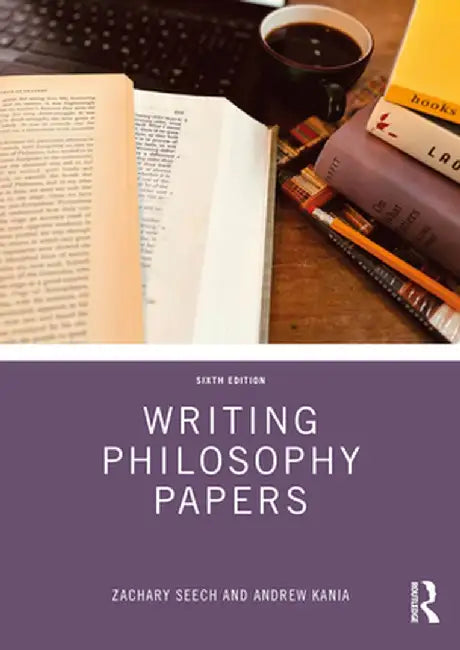 Writing Philosophy Papers by Zachary Seech