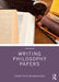 Writing Philosophy Papers by Zachary Seech