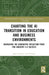 Charting the AI Transition in Education and Business Environments by James Hutson