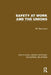 Safety at Work and the Unions by P. B. Beaumont