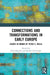 Connections and Transformations in Early Europe: Essays in Honor of Peter S. Wells by Peter Bogucki