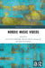 Nordic Music Videos by Anna-Elena Pääkkölä, Mathias Bonde Korsgaard, John Richardson