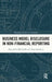 Business Model Disclosure in Non-Financial Reporting by Boguslawa Bek-Gaik, Anna Surowiec