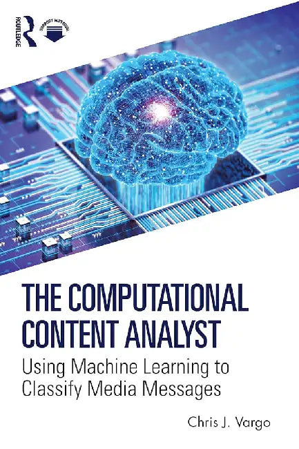 The Computational Content Analyst by Vargo, Chris J.