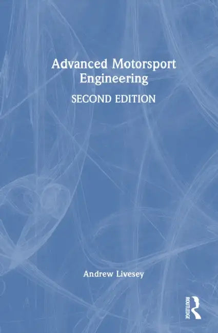 Advanced Motorsport Engineering by Andrew Livesey