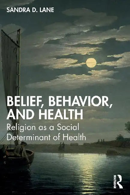 Belief Behavior and Health by D. Lane, Sandra
