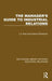 The Manager's Guide to Industrial Relations by L.F. Neal