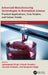 Advanced Manufacturing Technologies in Biomedical Science: Practical Applications, Case Studies, and Future Trends by Jashanpreet Singh