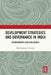 Development Strategies and Governance in India: Predicaments and Challenges by Bala Ramulu Chinnala