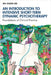 An Introduction to Intensive Short-Term Dynamic Psychotherapy: Foundations of Clinical Practice by Jon Anders Lied