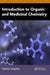 Introduction to Organic and Medicinal Chemistry by Keighley, Nathan Jack
