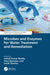 Microbes and Enzymes for Water Treatment and Remediation by Ashok Kumar Nadda