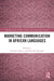 Marketing Communication in African Languages by Abiodun Salawu, Kehinde Oyesomi