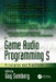 Game Audio Programming 5: Principles and Practices by Guy Somberg
