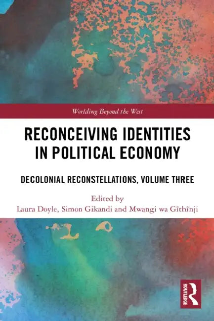 Reconceiving Identities in Political Economy by Laura Doyle