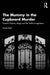 The Mummy in the Cupboard Murder: Forensic Science, Magic and the Gothic Imagination by Lizzie Seal