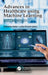Advances in Healthcare Using Machine Learning: Volume 1 by Sriparna Saha, Lidia Ghosh