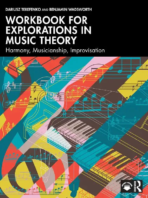 Workbook for Explorations in Music Theory by Terefenko, Dariusz