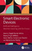 Smart Electronic Devices: Artificial Intelligence, Machine Learning, and the Future by Yogesh Kumar Verma