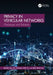 Privacy in Vehicular Networks: Challenges and Solutions by Baihe Ma
