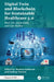 Digital Twin and Blockchain for Sustainable Healthcare 5.0: Real-Life Applications and Case Studies by Monica Gahlawat