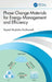 Phase Change Materials for Energy Management and Efficiency by Seyed Mojtaba Sadrameli