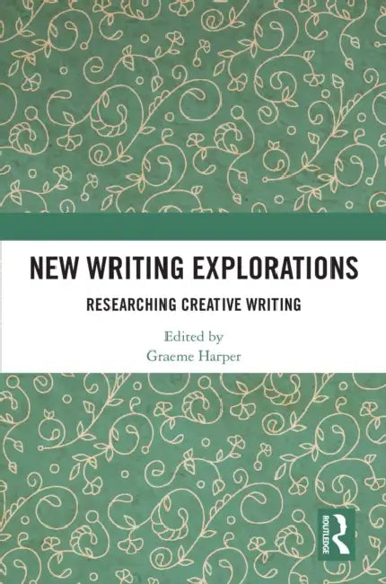 New Writing Explorations by Graeme Harper