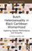Butch Heterosexuality in Black Caribbean Womanhood: Exploring Gender Performance and Sexuality by Marsha Myrie Obi