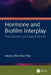 Hormone and Biofilm Interplay: Mechanisms and Applications by Rina Rani Ray