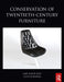 Conservation of Twentieth-Century Furniture by Jake Kaner